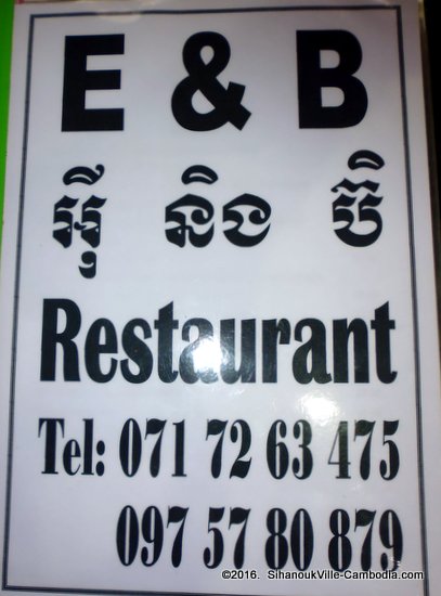 E & B Restaurant in SihanoukVille, Cambodia.