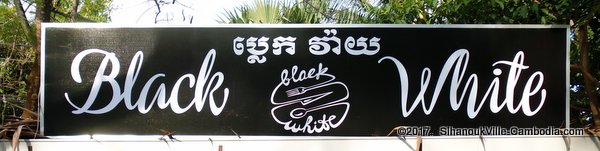 Black & White Restaurant in SihanoukVille, Cambodia.